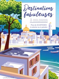 Affiches à colorier : Destinations fabuleuses