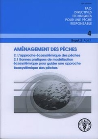  XXX - Aménagement des pêches - L'approche écosystémique des pêches. Bonnes pratiques de modélisation écosystèmes des pêches.