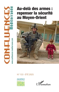 Au-delà des armes : repenser la sécurité au Moyen-Orient