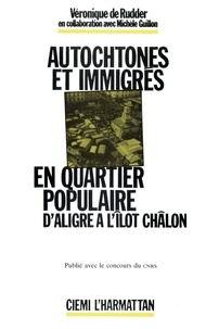  XXX - Autochtones et immigrés en quartier populaire.