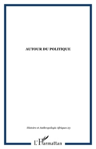 Téléchargements torrent gratuits pour les livres électroniques Autour du politique (Litterature Francaise)