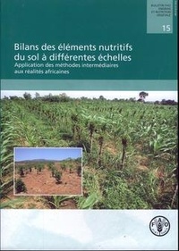  XXX - Bilans des éléments nutritifs du sol à différentes échelles - Application des méthodes intermédiaires aux réalités africaines.
