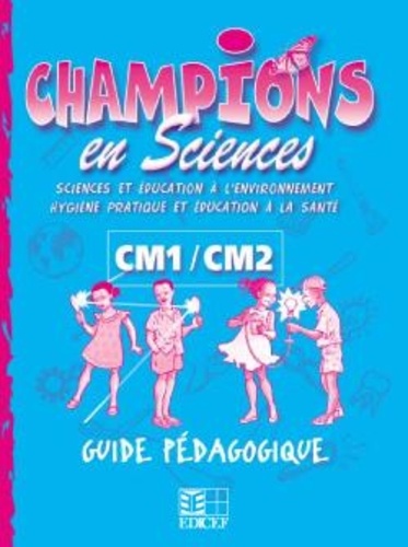  XXX - Champions en Sciences CM / Guide pédagogique (Cameroun).
