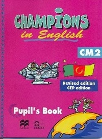  XXX - Champions in english CM2 (Edition révisée).