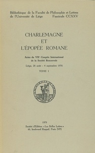  XXX - Charlemagne et l'epopee romane.