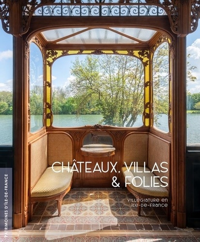  XXX - Châteaux, villas et folies. Villégiature en Île-de-France - Villégiature en Île-de-France.