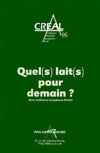 Creal 96, quel (s) lait (s) pour demain? (2. conference europeenne d'arilait)