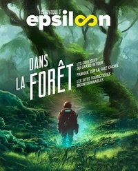  XXX - Dans la forêt - Les voyages d'epsiloon.
