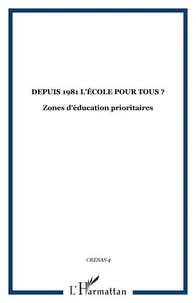 Depuis 1981 l'école pour tous ?