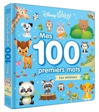  XXX - DISNEY BABY - Mes 100 Premiers Mots - Les animaux.