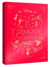  XXX - DISNEY - Le Grimoire des Héros.