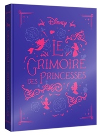  XXX - DISNEY PRINCESSES - Le Grimoire des Princesses.