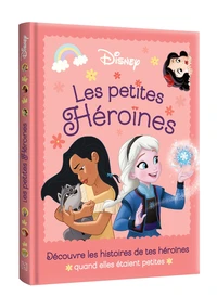 DISNEY PRINCESSES - Les Petites Héroïnes