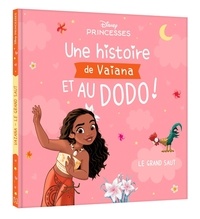  XXX - DISNEY PRINCESSES - Une Histoire de Vaiana, et au dodo ! - Le Grand Saut.