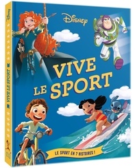  XXX - DISNEY - Vive le sport ! - Le sport en 7 histoires.