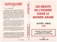  XXX - Droits de l'homme - 1986 - Droits de l'homme dans le Monde arabe : rapport annuel.