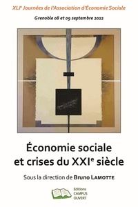  XXX - Economie sociale et crises du XXIe siècle - XLIe Journées de l'Association d'Economie Sociale, Jeudi 08 et vendredi 09 septembre 2022.