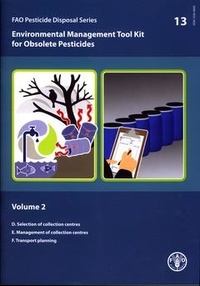 XXX - Environmental management tool kit for obsolete pesticides, Vol. 2 : D. Selection of collection centres….