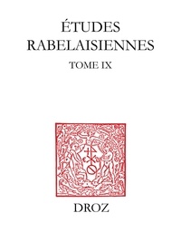  XXX - Etudes rabelaisiennes - Tome IX.