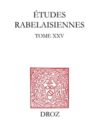  XXX - Etudes rabelaisiennes, - Tome XXV.