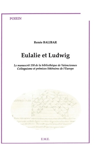 Eulalie et Ludwig. - Colinguisme et prémices littéraires de l'Europe