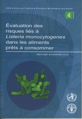  XXX - Évaluation des risques liés à Listeria monocytogenes dans les aliments prêts à consommer.