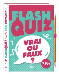 Flash quiz - Vrai ou faux ?