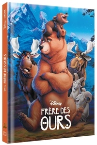  XXX - FRÈRE DES OURS - Disney Cinéma - L'histoire du film.