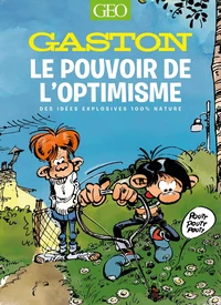 Gaston, le pouvoir de l'optimisme