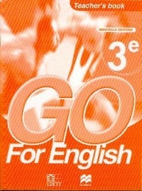  XXX - Go for English 3e / Livre du professeur (Sénégal).