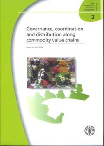  XXX - Governance, coordination & distribution along commodity value chains - Rome, 4-5 April 2006.