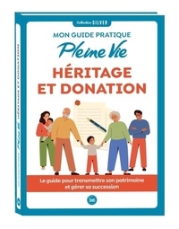  XXX - Guide pleine vie Héritage et donation.