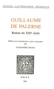  XXX - Guillaume de Palerne - Roman du XIIIe siècle.