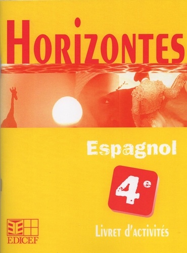 XXX - Horizontes, Espagnol 4e / Livret d'activités.