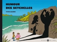  XXX - Humour des Seychelles.