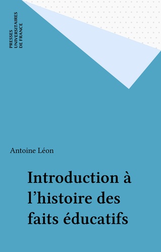 Introd. à l'hist.des faits educatifs