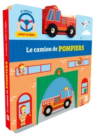 Je conduis comme un grand - Le camion de pompiers