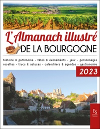  XXX - L'almanach illustré de La Bourgogne 2023.