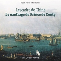  XXX - L escadre de Chine et le naufrage du Prince de Conty.