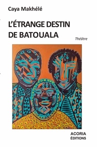 Livres gratuits à télécharger en ligne pdf L'étrange destin de Batouala  par XXX 9782355722165 (French Edition)