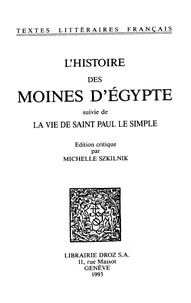  XXX - L'Histoire des moines d'Egypte - Suivie de La Vie de Saint-Paul le Simple.