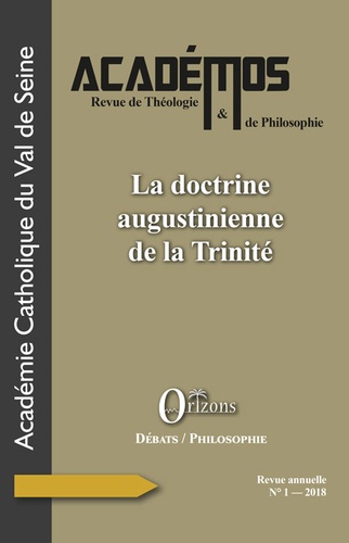 La doctrine augustinienne de la Trinité. 1