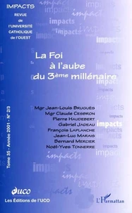 LA FOI À L’AUBE DU TROISIÈME MILLÉNAIRE (tome 35, n° 2/3)