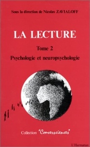  XXX - La lecture - tome 2 : psychologie et neuropsychologie.