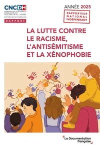 La lutte contre le racisme, l'antisémitisme et la xénophobie.