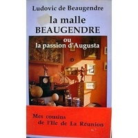  XXX - La malle Beaugendre ou la passion d'Augusta - "Mes cousins de l'île de la Réunion ".