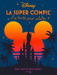  XXX - La super compil' d'activités Disney.