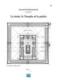  XXX - La tente, le Temple et le palais (Edition de luxe).