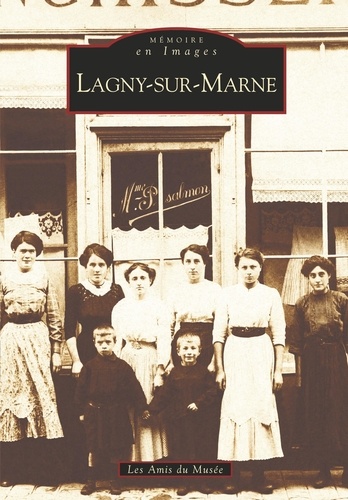 Lagny-sur-Marne -  Tome I. 1