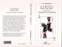  XXX - Lamiel fille du feu - Essai sur Stendhal et l'énergie.